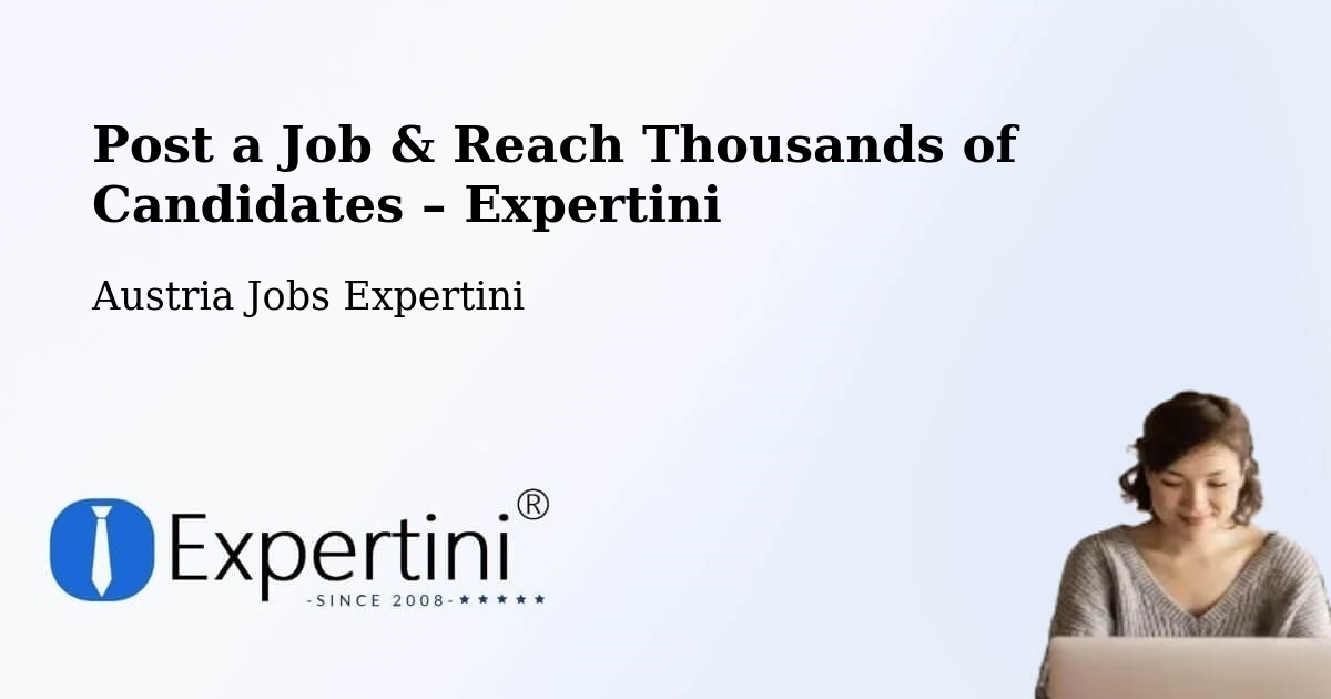 Post a Job in Egg – Hire the Right Talent - Egg, Austria Jobs Expertini