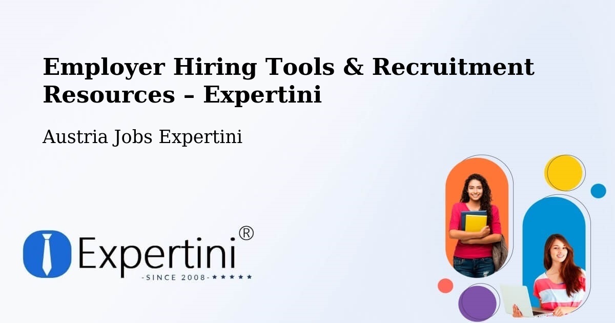Employer Hiring Tools & Recruitment Resources – Egg - Egg, Austria Jobs Expertini